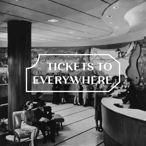Tickets to Everywhere